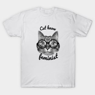 Cat know feminist perfect cat design T-Shirt